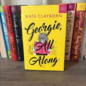 Georgie, All Along by Kate Clayborn - Yellow Cover